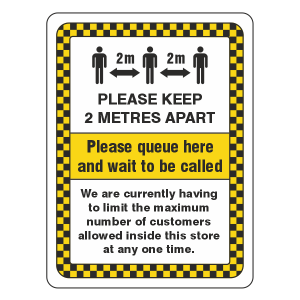 Social Distancing - Please Queue Here And Wait To Be Called Sign