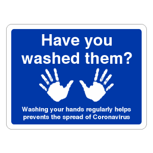 Have You Washed Your Hands Sign