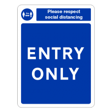 Respect Social Distancing - Entry Only Sign