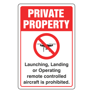 Private Property - Remote Controlled Aircraft Prohibited Sign