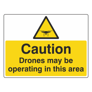 Caution Drones May Be Operating In This Area Sign (Large Landscape)