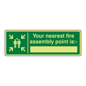 Photoluminescent Your Nearest Fire Assembly Point Is Sign