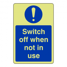 Photoluminescent Switch Off When Not In Use Sign (Portrait)