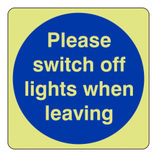 Photoluminescent Please Switch Off Lights When Leaving Sign