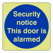 Photoluminescent Security Notice Door Alarmed Sign