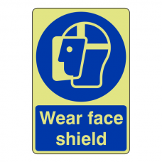 Photoluminescent Wear Face Shield Sign