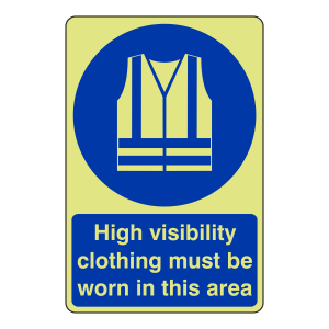 Photoluminescent High Visibility Clothing Must Be Worn Sign