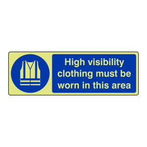 Photoluminescent High Visibility Clothing Must Be Worn Sign (Landscape)