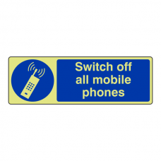 Photoluminescent Switch Off All Mobile Phones Sign (Landscape)
