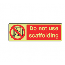 Photoluminescent Do Not Use Scaffolding Sign (Landscape)