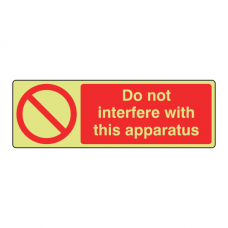 Photoluminescent Do Not Interfere With This Apparatus Sign (Landscape)
