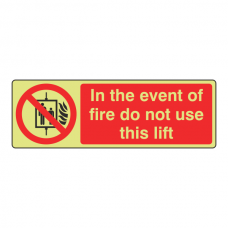 Photoluminescent In The Event Of Fire Do Not Use Lift Sign (Landscape)