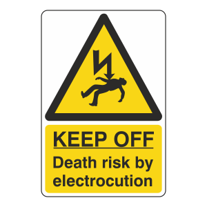 Keep Off Death Risk By Electrocution Sign