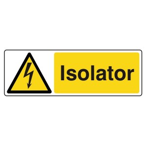Isolator Sign (Landscape)
