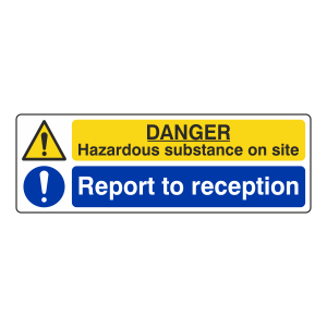 Hazardous Substance / Report To Reception Sign (Landscape)