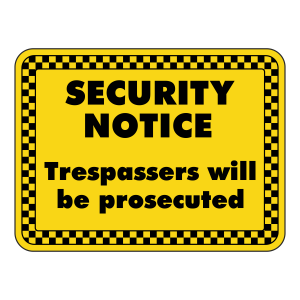 Trespassers Will Be Prosecuted Security Sign (Landscape)