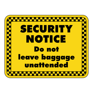 Do Not Leave Baggage Unattended Security Sign (Landscape)