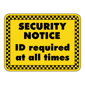 ID Required At All Times Security Sign (Landscape)