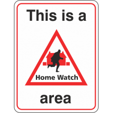 This Is A Home Watch Area Sign