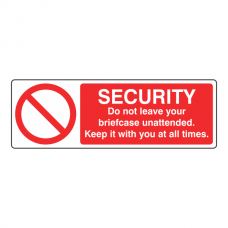 Security - Do Not Leave Briefcase Unattended Sign (Landscape)