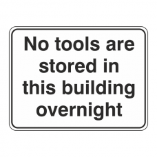 No Tolls Stored In Building Overnight Sign (Large landscape)