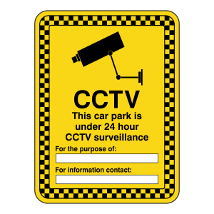 CCTV - Car Park Under 24 Hour Surveillance Security Sign