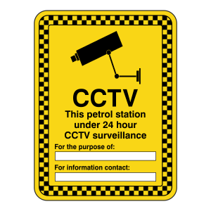 CCTV - Petrol Station Under 24 Hour Surveillance Security Sign