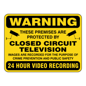 Premises Protected By Closed Circuit Television Security Sign