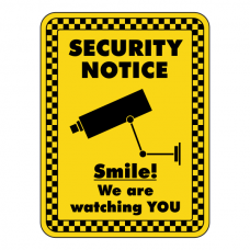 Smile We Are Watching You Security Sign