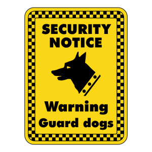 Warning Guard Dogs Security Sign
