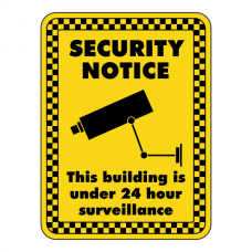 Building Under 24 Hour Surveillance Security  Sign