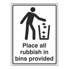 Place All Rubbish In Bins Provided General Sign