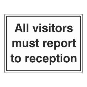 All Visitors Report To Reception General Sign (Large Landscape)
