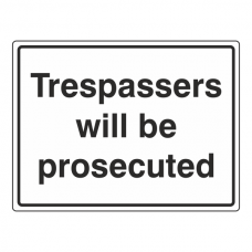 Trespassers Will Be Prosecuted Sign (Large Landscape)