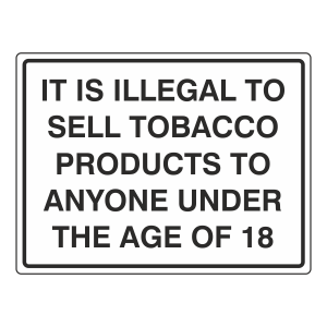 It Is Illegal To Sell Tobacco Sign (Large Landscape)