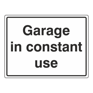 Garage In Constant Use General Sign (Large Landscape)