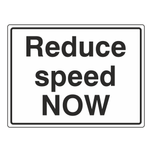 Reduce Speed NOW Sign (Large Landscape)