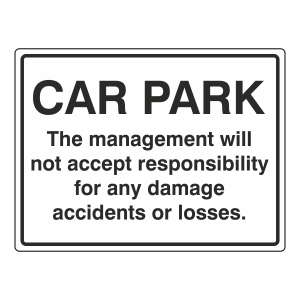 Car Park Disclaimer General Sign (Large Landscape)