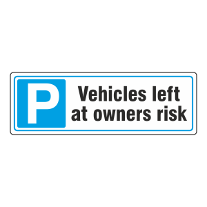 Parking - Left At Owners Risk Sign (Landscape)