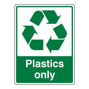 Plastics Only Recycle Sign
