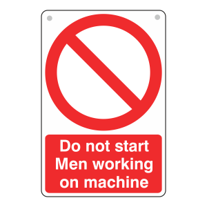 Do Not Start Men Working Sign
