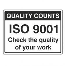ISO 9001 Quality Of Work Sign (Large Landscape)