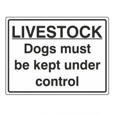 Livestock Dogs Kept Under Control Sign (Large Landscape)