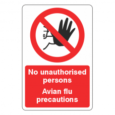 No Unauthorised Persons / Avian Flu Precautions Sign