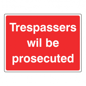 Trespassers Will Be Prosecuted Farm Sign (Large Landscape)