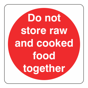 Do Not Store Raw And Cooked Food Together Sign (Square)