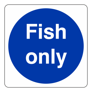 Fish Only Sign (Square)