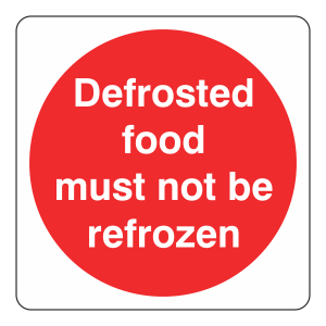 Defrosted Food Must Not Be Refrozen Sign (Square)
