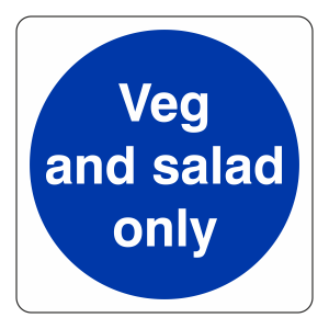 Veg And Salad Only Sign (Square)