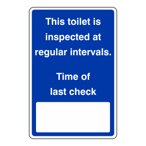 Toilet Inspected At Regular Intervals Sign